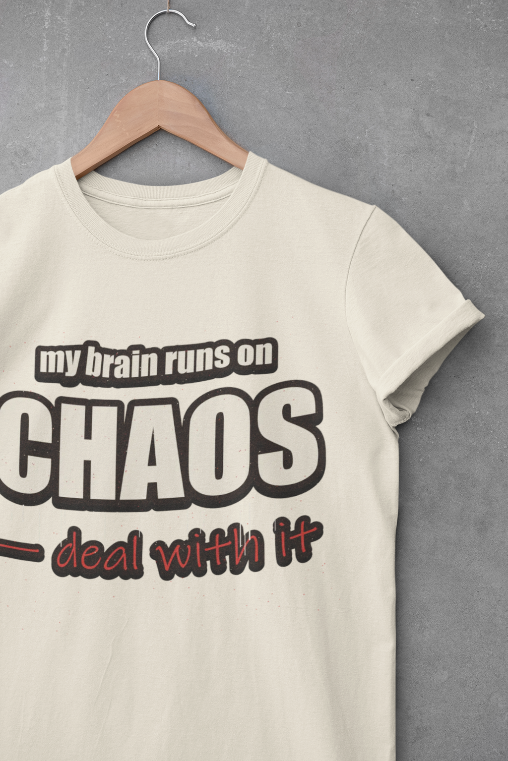 My Brain Runs on Chaos T-Shirt — Funny ADHD & Neurodivergent Graphic Tee