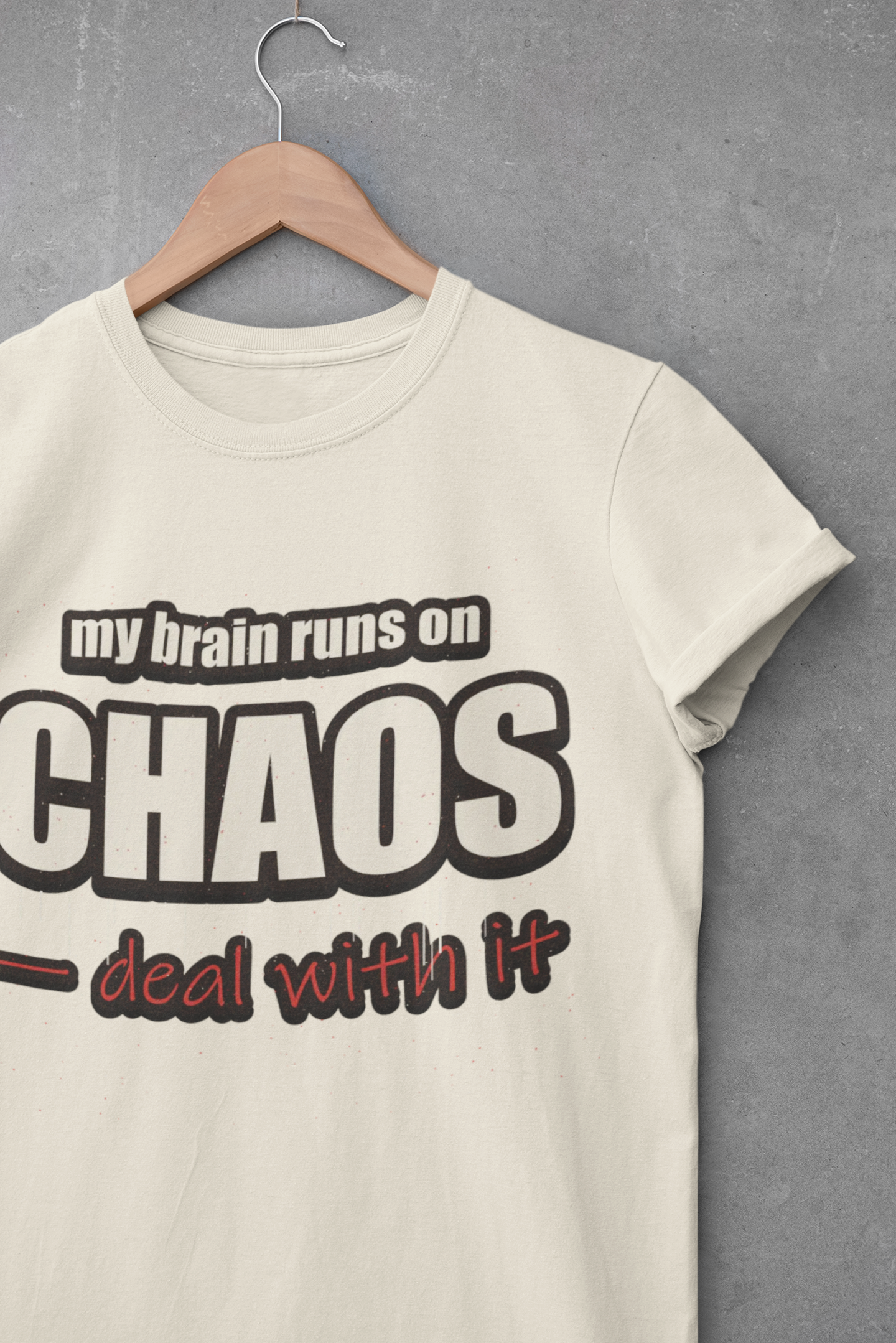 My Brain Runs on Chaos T-Shirt — Funny ADHD & Neurodivergent Graphic Tee